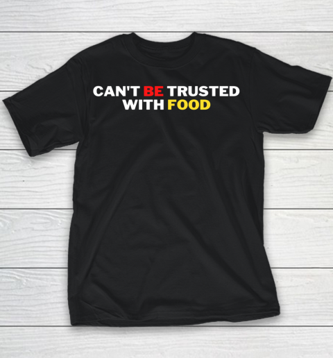 Saweetie Mcdonalds Shirt Can't Be Trusted With Food Youth T-Shirt