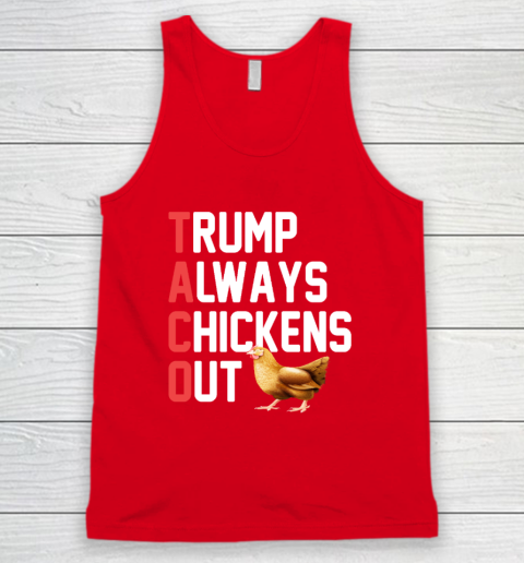Political Trending TACO Trump Always Chickens Out Tank Top 4