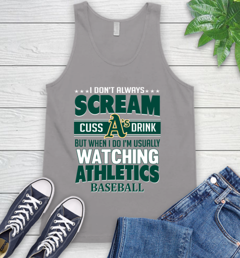Oakland Athletics MLB I Scream Cuss Drink When I'm Watching My Team Tank Top 3
