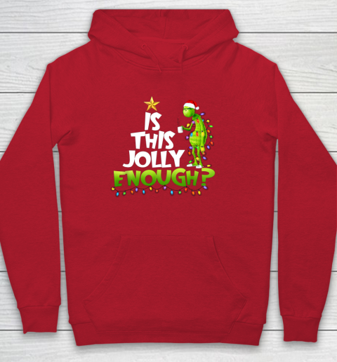 Grinch Is this jolly enough Noel merry christmas Hoodie 7