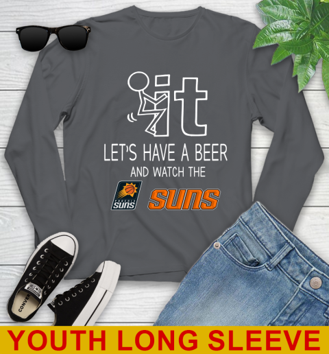 Phoenix Suns Basketball NBA Let's Have A Beer And Watch Your Team Sports Youth Long Sleeve 9