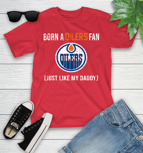NHL Edmonton Oilers Hockey Loyal Fan Just Like My Daddy Shirt Youth T-Shirt 11