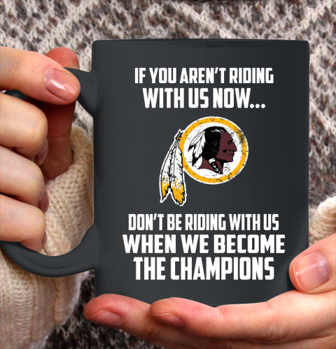 NFL Washington Redskins Football We Become The Champions Ceramic Mug 11oz 2