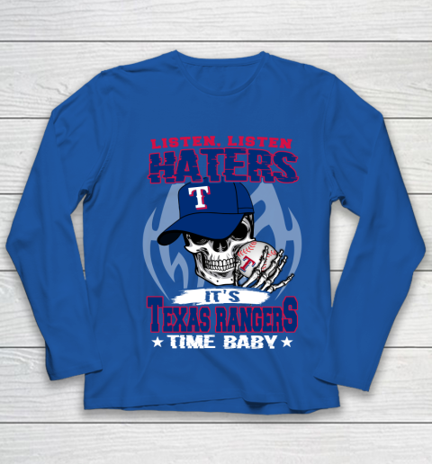 Listen Haters It is RANGERS Time Baby MLB Youth Long Sleeve 7