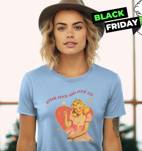 tjsw sugar spice and fuck ice liberal protest ladies t shirt 20 front light blue