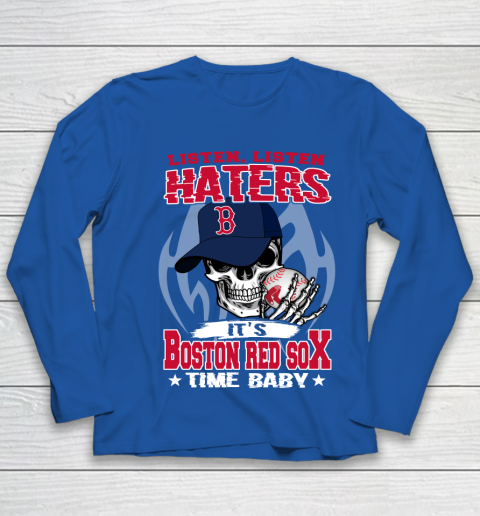 Listen Haters It is RED SOX Time Baby MLB Youth Long Sleeve 7