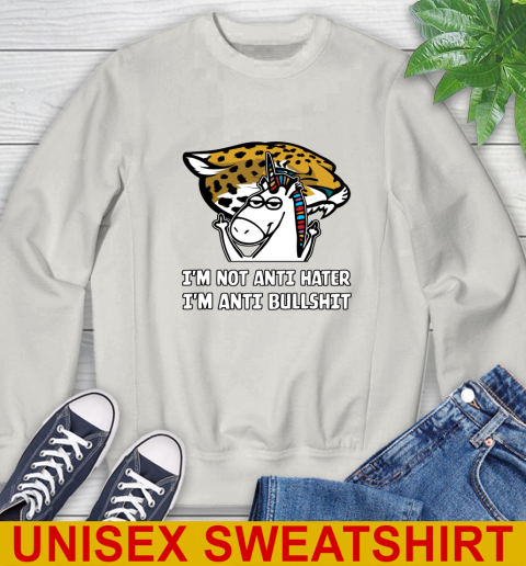 Jacksonville Jaguars NFL Football Unicorn I'm Not Anti Hater I'm Anti Bullshit Sweatshirt 12