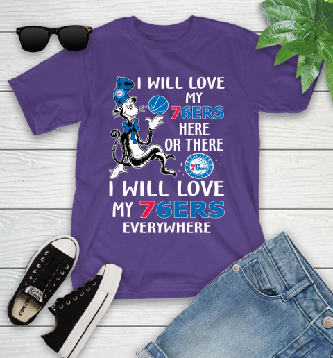 NBA Basketball Philadelphia 76ers I Will Love My 76ers Everywhere Dr Seuss Shirt Youth T-Shirt 3