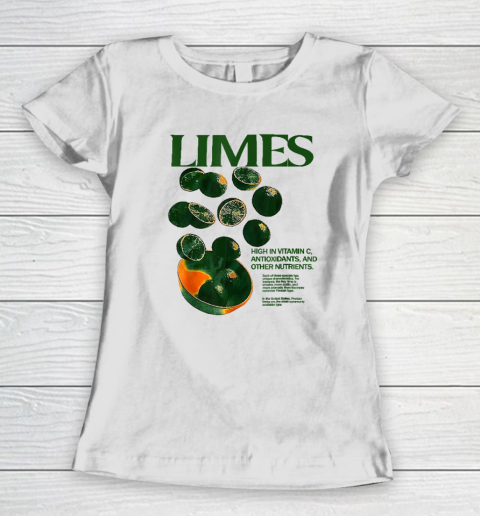 Limes Funny High In Vitamin C Antioxidants Other Nutrients Women's T-Shirt