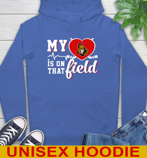 NHL My Heart Is On That Field Hockey Sports Ottawa Senators Hoodie 9