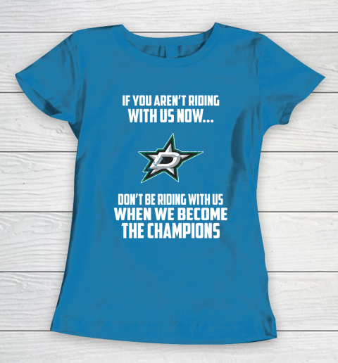 NHL Dallas Stars Hockey We Become The Champions Women's T-Shirt 6