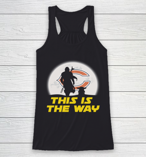 Chicago Bears NFL Football Star Wars Yoda And Mandalorian This Is The Way Racerback Tank