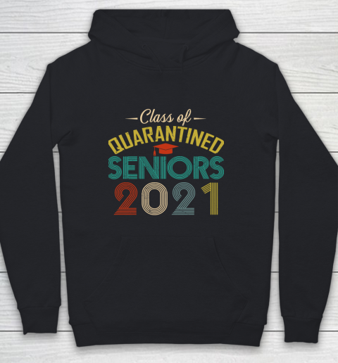 Class of 2021 Quarantined Seniors Funny Vintage Youth Hoodie
