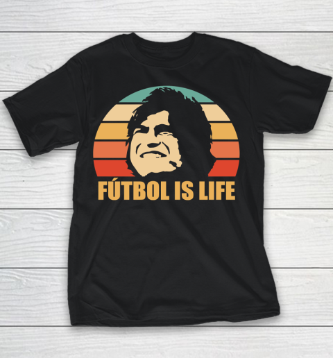 Futbol Is Life Shirt Youth T-Shirt