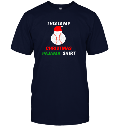 cko2 this is my christmas pajama shirtgift for baseball lover jersey t shirt 60 front navy