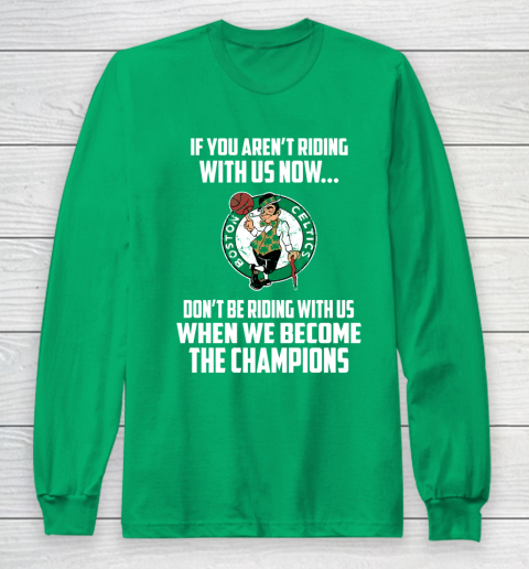NBA Boston Celtics Basketball We Become The Champions Long Sleeve T-Shirt 4