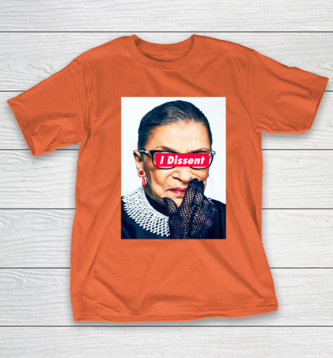 Notorious RBG  I Dissent T-Shirt 4