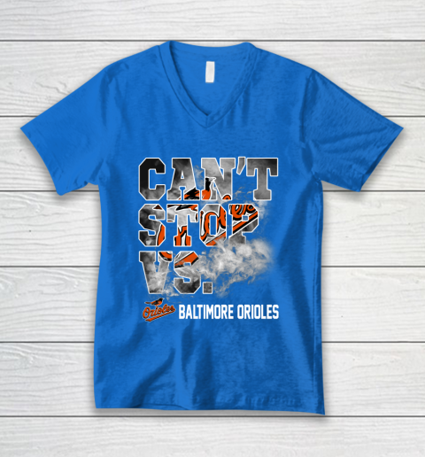 MLB Baltimore Orioles Baseball Can't Stop Vs Baltimore Orioles V-Neck T-Shirt 5