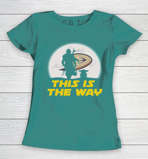 Anaheim Ducks NHL Ice Hockey Star Wars Yoda And Mandalorian This Is The Way Women's T-Shirt 10