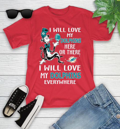 NFL Football Miami Dolphins I Will Love My Dolphins Everywhere Dr Seuss Shirt Youth T-Shirt 11