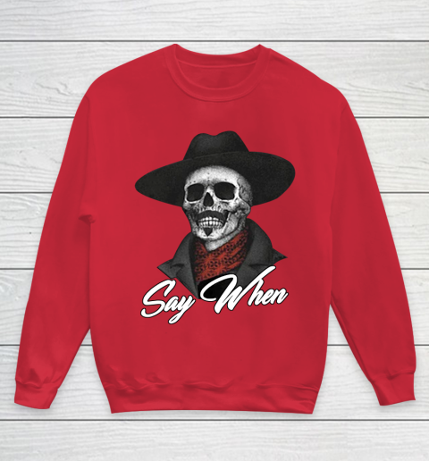 Say When Youth Sweatshirt 7