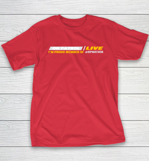 Patrol I'm A Proud Member Of Opnation Live Youth T-Shirt 7