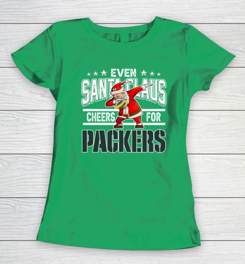 Green Bay Packers Even Santa Claus Cheers For Christmas NFL Women's T-Shirt 5