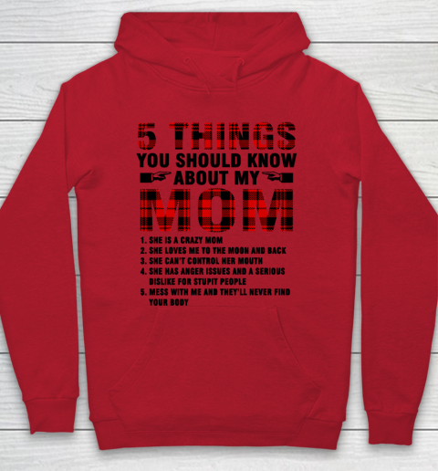 Mother's Day Funny Gift Ideas Apparel  5 Things You Should Know About My Mom T Shirt Hoodie 6