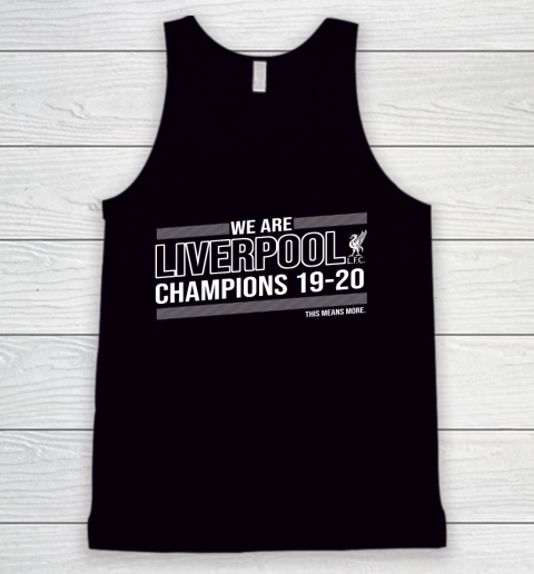 Liverpool Fc 2020 Premier League Champions We Are Liverpool Tank Top