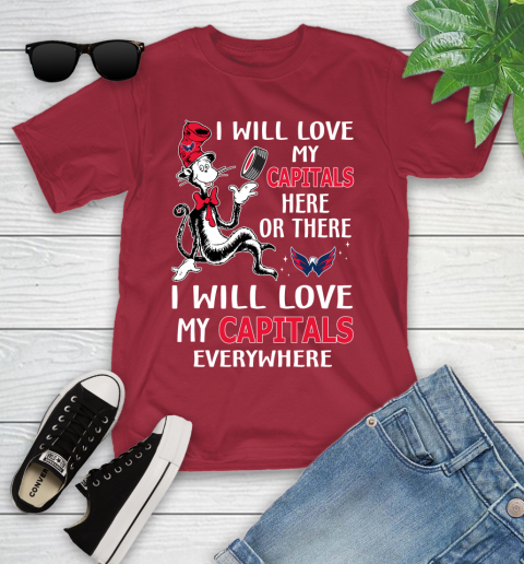 NHL Hockey Washington Capitals I Will Love My Capitals Leafs Everywhere Dr Seuss Shirt Youth T-Shirt 12