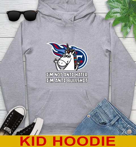 Tennessee Titans NFL Football Unicorn I'm Not Anti Hater I'm Anti Bullshit Youth Hoodie 6