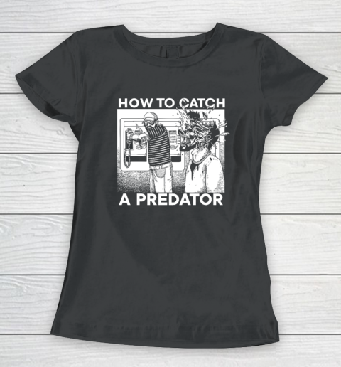 Leon Gary Plauché How To Catch A Predator Women's T-Shirt