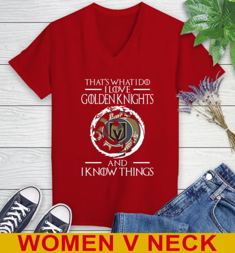 Vegas Golden Knights NHL Hockey That's What I Do I Love My Team And I Know Things Game Of Thrones 82