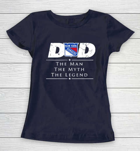 New York Rangers NHL Ice Hockey Dad The Man The Myth The Legend Women's T-Shirt 2