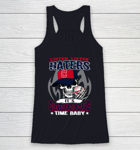 Listen Haters It is INDIANS Time Baby MLB Racerback Tank 7