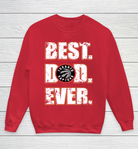 NBA Toronto Raptors Basketball Best Dad Ever Family Shirt Youth Sweatshirt 7