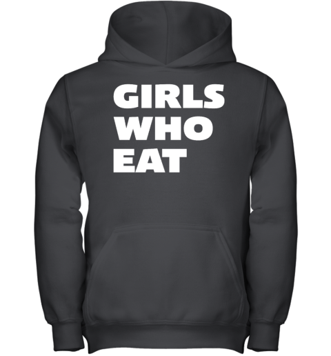 Girls Who Eat Youth Hoodie