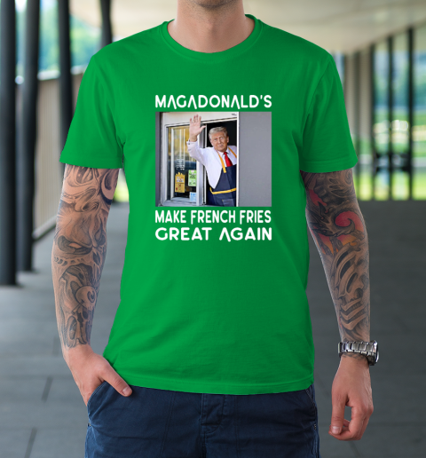 MAGADONALD'S Donald Trump Make French Fries Great Again T-Shirt 5