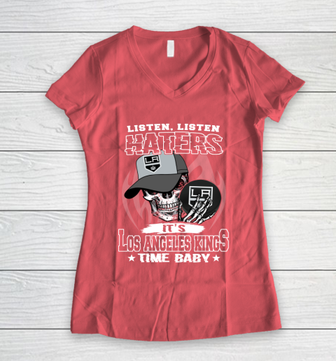 Listen Haters It is KINGS Time Baby NHL Women's V-Neck T-Shirt 4