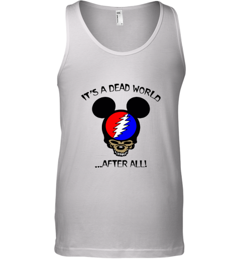 It's A Dead World After All Disney Mickey Grateful Dead Tank Top