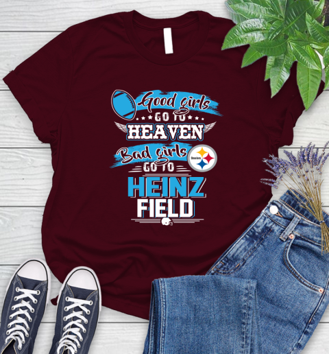 Pittsburgh Steelers NFL Bad Girls Go To Heinz Field Shirt Women's T-Shirt 7