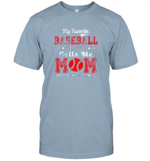 4cf4 my favorite baseball player calls me mom shirt jersey t shirt 60 front light blue