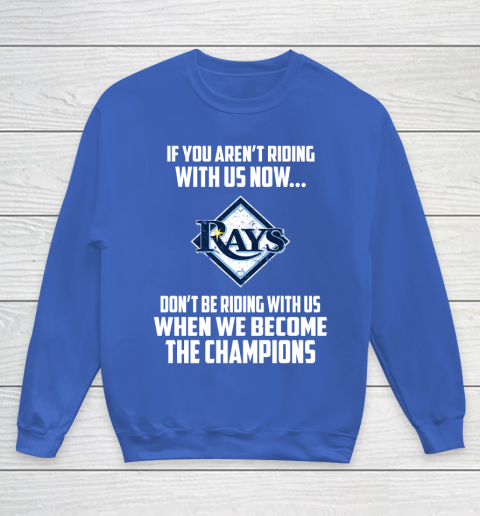 MLB Tampa Bay Rays Baseball We Become The Champions Youth Sweatshirt 6