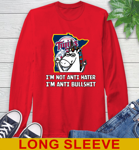Minnesota Twins MLB Baseball Unicorn I'm Not Anti Hater I'm Anti Bullshit Long Sleeve T-Shirt 10