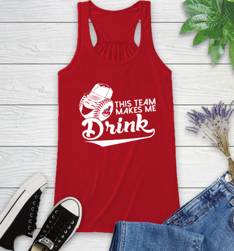 MLB Baseball This Team Makes Me Drink Adoring Fan Cleveland Indians Racerback Tank 5