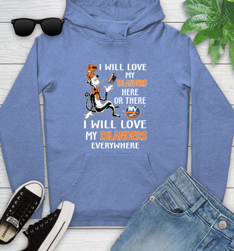 NHL Hockey New York Islanders I Will Love My Islanders Everywhere Dr Seuss Shirt Youth Hoodie 11