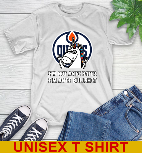 Edmonton Oilers NHL Hockey Unicorn I'm Not Anti Hater I'm Anti Bullshit T-Shirt