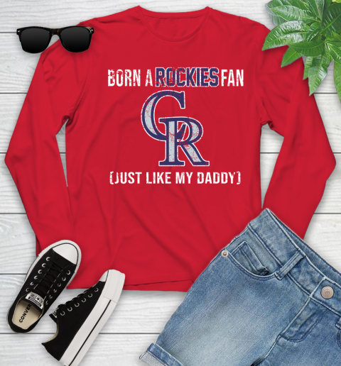 MLB Baseball Colorado Rockies Loyal Fan Just Like My Daddy Shirt Youth Long Sleeve 10