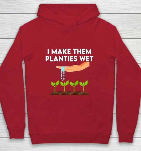 I Make Them Planties Wet Youth Hoodie 7