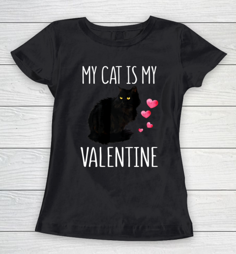Black Cat Shirt For Valentine s Day My Cat Is My Valentine Women's T-Shirt